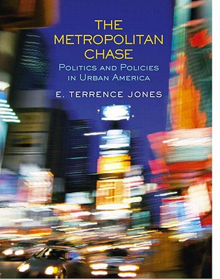 Book Metropolitan Chase: Politics And Policies In Urban America- (Value Pack w/MyLab Search) free