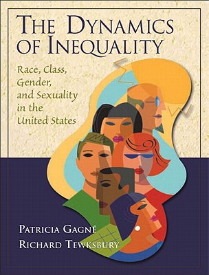 Book Dynamics Of Inequality: Race, Class, Gendernd Sexuality In The United States- (Value Pack w/MyLab Search) free