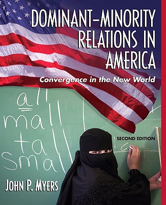 Book Dominant-minority Relations In America: Convergence In The New World- (value Pack W/mysearchlab) (2nd Edition) free