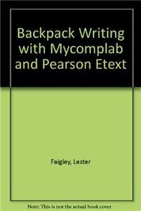 Book Backpack Writing with MyCompLab and Pearson eText (2nd Edition) free