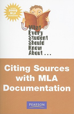 Book What Every Student Should Know About Citing Sources with MLA Documentation, Update Edition free