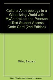 Book Cultural Anthropology in a Globalizing World + Myanthrolab and Pearson Etext free