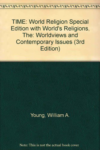 Book TIME: World Religion Special Edition with World's Religions, The: Worldviews and Contemporary Issues (3rd Edition) free