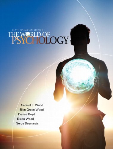 Book The World of Psychology, Sixth Canadian Edition with MyPsychLab (6th Edition) free