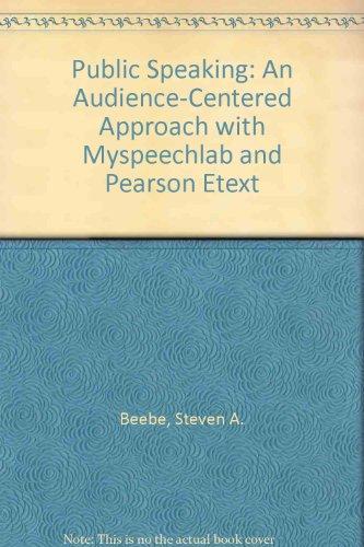 Book Public Speaking an Audience-Centered Approach + Myspeechlab and Pearson Etext free