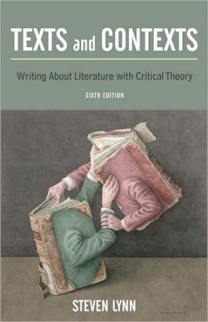 Book Texts and Contexts: Writing About Literature with Critical Theory (6th Edition) free