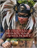Book The Anthropology of Religion, Magic, and Witchcraft (3rd Edition) free