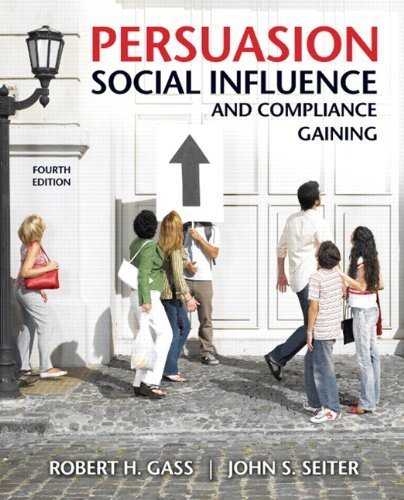 Book Persuasion, Social Influence, and Compliance Gaining with MySearchLab (4th Edition) free