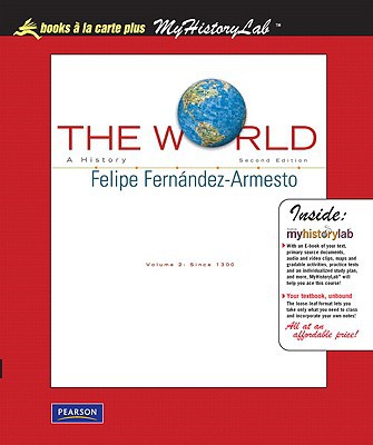 Book The World: A History, Volume 2, Unbound (for Books a la Carte Plus) (2nd Edition) free