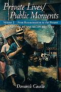 Book Private Lives/Public Moments: Readings in American History, Volume 2 free
