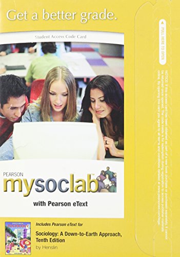 Book Mysoclab With Pearson Etext -- Standalone Access Card -- With Sociology: Down-to-earth Approach (10th Edition) free