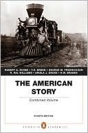 Book The American Story: Combined Volume (Penguin Academics) free