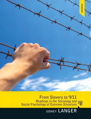 Book From Slavery to 9/11: Readings in the Sociology and Social Psychology of Extreme Situations free
