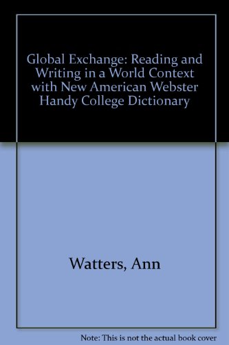 Book Global Exchange: Reading And Writing In A World Context With New American Webster Handy College Dictionary free