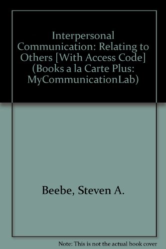 Book Interpersonal Communication: Relating To Others, Books A La Carte Plus Mycommunicationlab (5th Edition) free