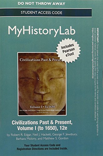 Book MyHistoryLab CourseCompass with Pearson eText -- Standalone Access Card -- for Civilizations Past & Present, Volume 1 (12th Edition) free