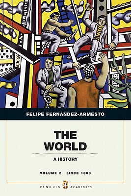 Book The World: A History, Penguin Academic Edition, Volume 2 free