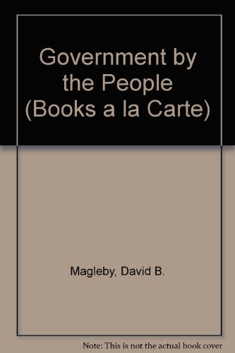 Book Government By The People, Alternate Edition, 2009 Edition, Books A La Carte Edition (23rd Edition) free