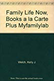 Book Family Life Now, Books a la Carte Plus MyFamilyLab (2nd Edition) free