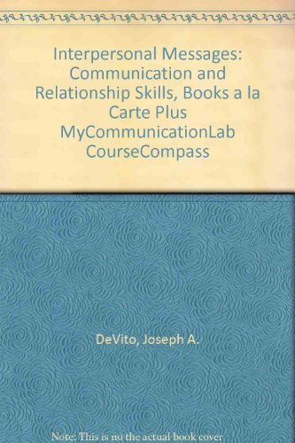 Book Interpersonal Messages: Communication And Relationship Skills, Books A La Carte Plus Mycommunicationlab Coursecompass free