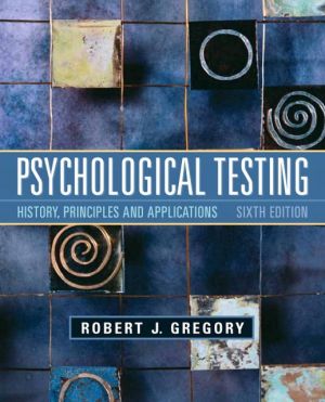 Book Psychological Testing: History, Principles, and Applications (6th Edition) free