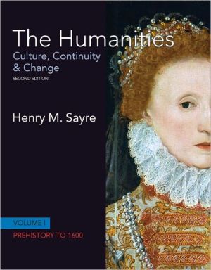 Book The Humanities: Culture, Continuity and Change, Volume I: Prehistory to 1600 (2nd Edition) free