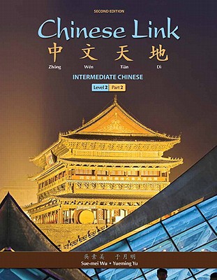Book Chinese Link: Intermediate Chinese, Level 2/Part 2 (Mychineselab) free