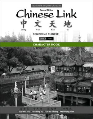 Book Character Book for Chinese Link: Beginning Chinese, Traditional & Simplified Character Versions, Level 1/Part 1 free