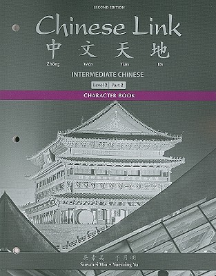 Book Character Book for Chinese Link: Intermediate Chinese, Level 2/Part 2 free