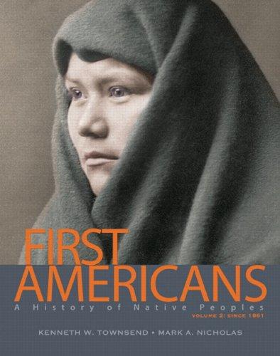 Book First Americans: A History Of Native Peoples, Volume 2 Since 1861 free