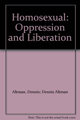 Book Homosexual: Oppression and Liberation free