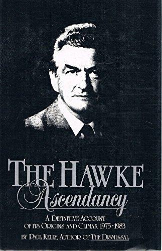 Book The Hawke ascendancy : a definitive account of its origins and climax, 1975-1983 free