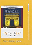 Book MyLab French with Pearson eText -- Access Card -- for Rond-Point: une perspective actionnelle (multi semester access) (2nd Edition) (My French Lab) free