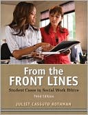 Book From the Front Lines: Student Cases in Social Work Ethics (3rd Edition) free