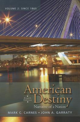 Book American Destiny: Narrative of a Nation, Volume 2 (4th Edition) free