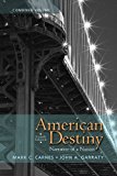 Book American Destiny: Narrative of a Nation, Combined Volume (4th Edition) free
