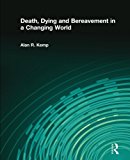 Book Death, Dying and Bereavement in a Changing World free