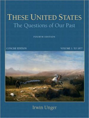 Book These United States: The Questions of Our Past, Concise Edition, Volume 1 free