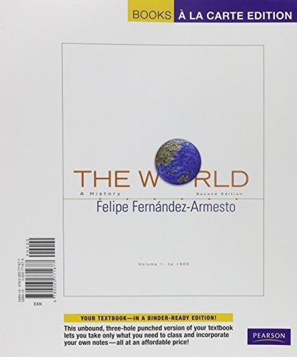 Book The World: A History, Volume 1, Books A La Carte Plus Myhistorylab (2nd Edition) free
