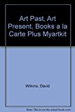Book Art Past, Art Present, Books A La Carte Plus Myartkit (6th Edition) free