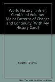Book World History in Brief + Myhistorylab With Pearson Etext: Major Patterns of Change and Continuity free