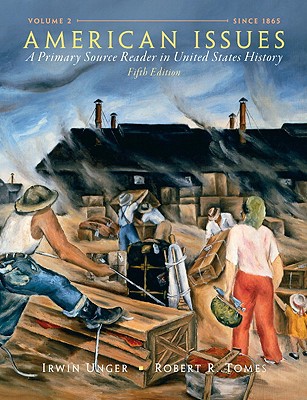 Book American Issues: A Primary Source Reader in United States History, Volume 2 free