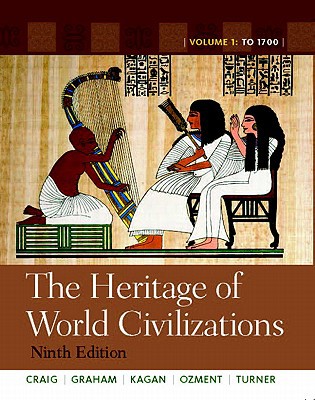 Book The Heritage of World Civilizations: Volume 1 (9th Edition) free
