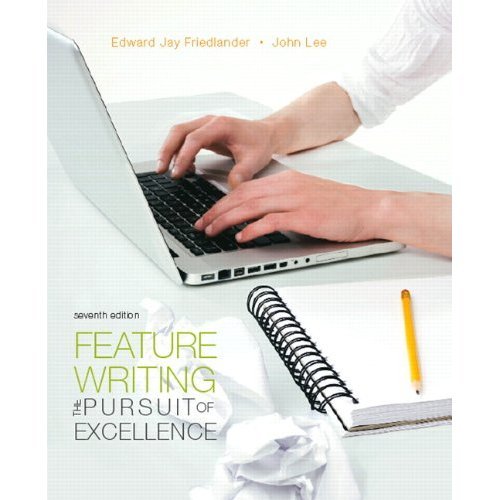 Book Feature Writing: The Pursuit of Excellence (7th Edition) (w/ MySearchLab) free
