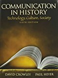 Book Communication in History: Technology, Culture, Society with MySearchLab (6th Edition) free