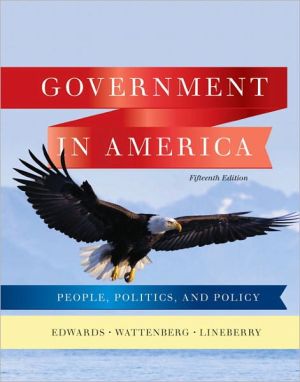 Book Government in America: People, Politics, and Policy (15th Edition) free
