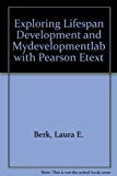 Book Exploring Lifespan Development and MyDevelopmentLab with Pearson eText (2nd Edition) free
