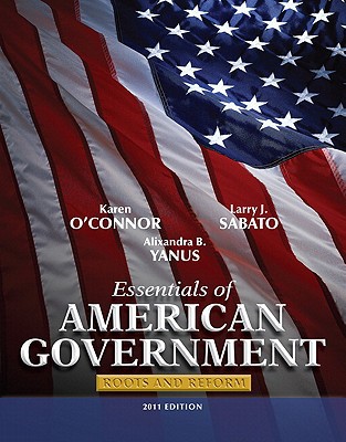 Book Essentials of American Government: Roots and Reform, 2011 free