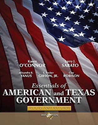 Book Essentials of American and Texas Government 2011: Roots and Reform free