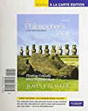 Book The Philosopher's Way: Thinking Critically About Profound Ideas, Books a La Carte Plus Myphilosophylab free